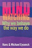 Cover of Mindwatching by H.J. Eysenck Michael W. Eysenck 1853751944