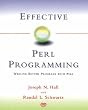 Effective Perl Programming: 60 Methods and Rules for Scripting Better Programs (A-W Developers Press)