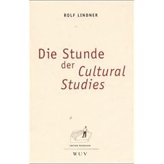Die Stunde der Cultural Studies.