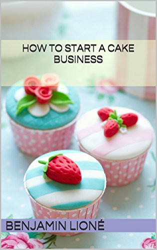 How to start a cake business
