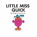 Little Miss Quick by Roger Hargreaves