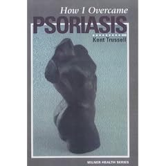 How I Overcame Psoriasis (Milner health series)