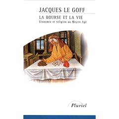 La Bourse et la vie : Economie et religion au Moyen Age