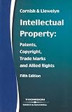 Intellectual Property: Patents, Copyrights, Trademarks and Allied Rights