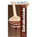 Schokolade: S��e und herzhafte Rezepte
