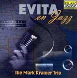 Evita en Jazz - Mark Trio Kramer