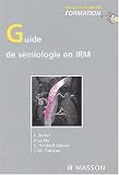 Guide de s�miologie en IRM