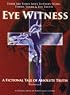 Eye Witness: A Fictional Tale of Absolute Truth