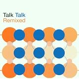 Remixedvon "Talk Talk"