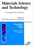 Materials Science and Technology: A Comprehensive Treatment, Vol. 17A, Processing of Ceramics