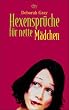 Hexenspr�che f�r nette M�dchen.