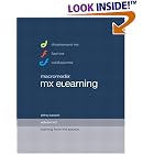 Click here to buy Macromedia MX eLearning: Advanced Training from the Source by  Jeffrey Bardzell.