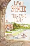 Then Came Heaven