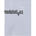 Modulations : Une histoire de la musique �lectronique