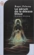 Le S�rum de la d�esse bleue