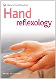 Hand Reflexology: Stimulate Your Body's Healing System (Pyramid Paperbacks)