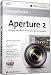 Aperture 2 - 7 Stunden Videotraining - Der Fotoworkflow vom Import bis zur Ausgabe