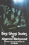 Best Ghost Stories of Algernon Blackwood