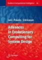 Advances in Evolutionary Computing for System Design (Studies in Computational Intelligence) (Studies in Computational Intelligence)