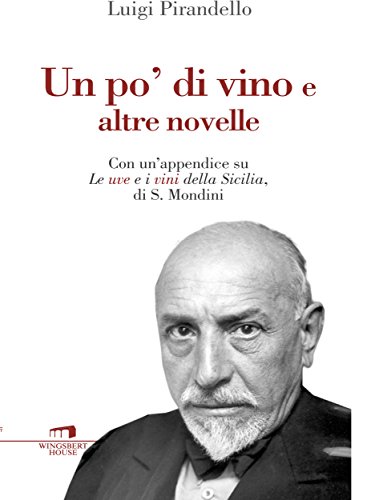 Un po' di vino e altre novelle (Italian Edition)