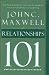 Relationships 101 (Maxwell, John C.)