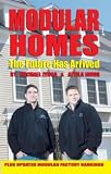 Modular Homes: The Future Has Arrived Modular Homes: The Future Has Arrived