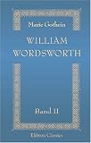 Produkt-Bild: William Wordsworth: Sein Leben, seine Werke, seine Zeitgenossen. Band 2