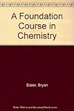 A foundation course in chemistry