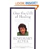 Give The Gift Of Healing: A Concise Guide to Spiritual Healing