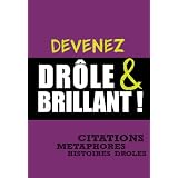 Devenez dr�le et brillantpar Aude Ophelie