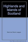 The Highlands and Islands of Scotland : a catalogue of books currently in print