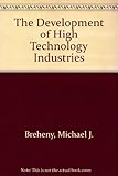 The Development of high technology industries : an international survey