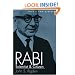 Rabi: Scientist and Citizen With a New Preface