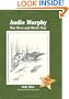 Audie Murphy: War Hero and Movie Star (Stars of Texas Series)