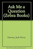 Ask me a question