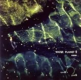 WATER PLANET Vol.2 ���ɸ����������Τ����餮