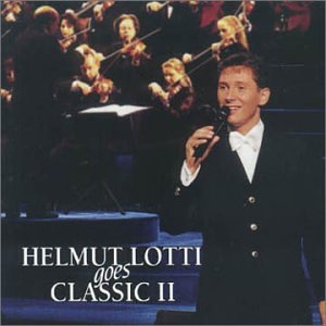 Helmut Lotti - Helmut Lotti Goes Classic 2 - Zortam Music