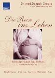 Produkt-Bild: Die Reise ins Leben: Schwangerschaft und Geburt bewusst erleben