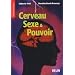 Cerveau, Sexe & Pouvoir