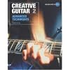 Creative Guitar: Advanced Technqiues v.2: Advanced Technqiues Vol 2