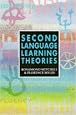 Second Language Learning Theories