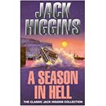 A Season in Hell (Classic Jack Higgins Collection) book cover
