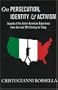On Persecution, Identity & Activism: Aspects of the Italian-American Experience from the Late 19th Century to Today