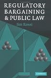 Regulatory Bargaining and Public Law