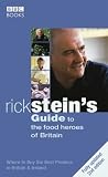 Rick Stein's Guide to the Food Heroes of Britain (Rick Stein's Guide To...)