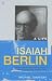 Isaiah Berlin: A Life
