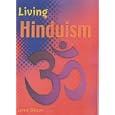 Living Hinduism (Living Religions) by Andrew Egan