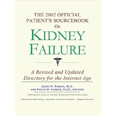The 2002 Official Patient's Sourcebook on Kidney Failure