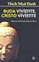 Buda viviente, Cristo viviente