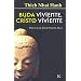Buda viviente, Cristo viviente